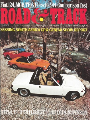 ROAD & TRACK 1970 JUNE - AMX/3, SONETT III, CAPRI